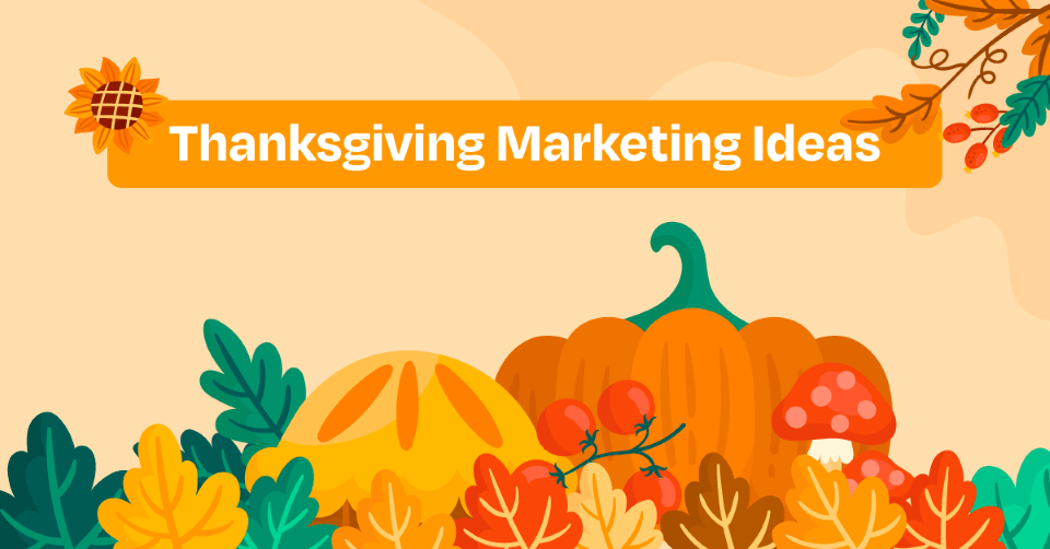Thanksgiving marketing ideas